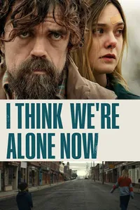 I Think We are Alone Now izle