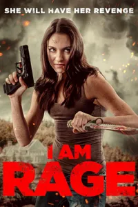 I Am Rage izle